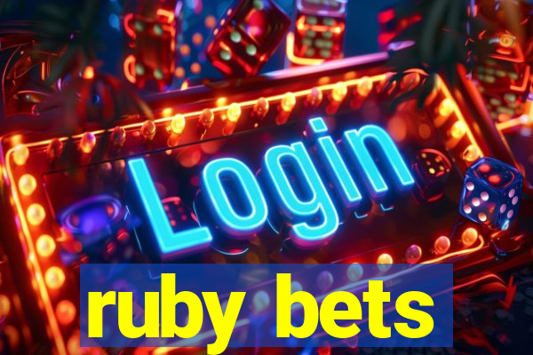 ruby bets